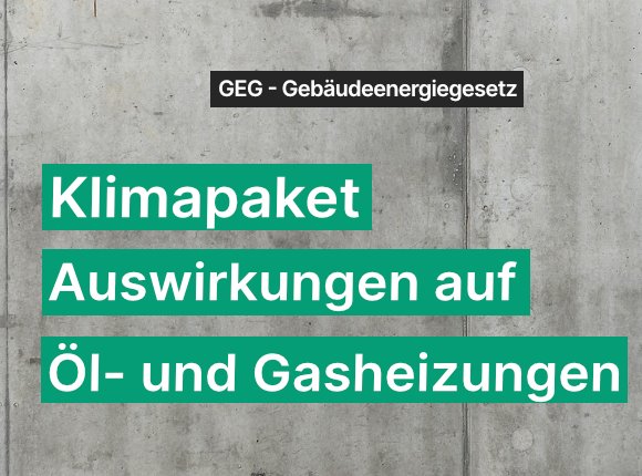 GEG 2024 Klimapaket und erneuerbares Heizen