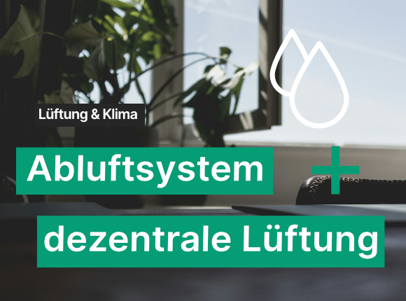 Abluft und dezentrale Lüftung