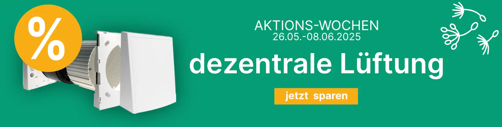 vom 26.05. bis 08.06.2025 bei dezentraler Lueftung sparen
