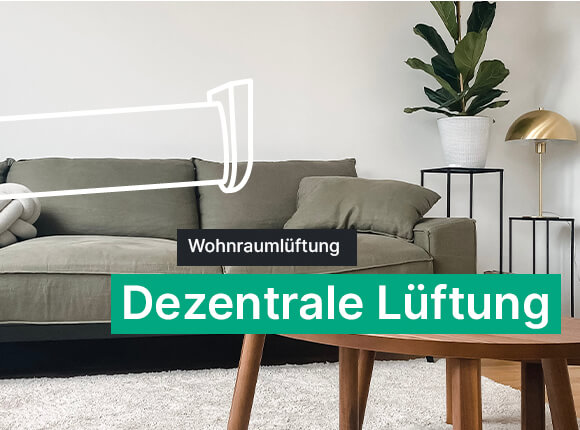 Magazin: "Dezentrale Lüftung" Wohnraumlüftung - Dezentrale Lüftung